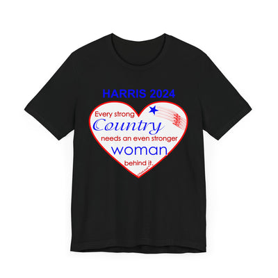 Kamala Harris Every Strong Country Needs an Even Stronger Woman Behind It T-Shirt