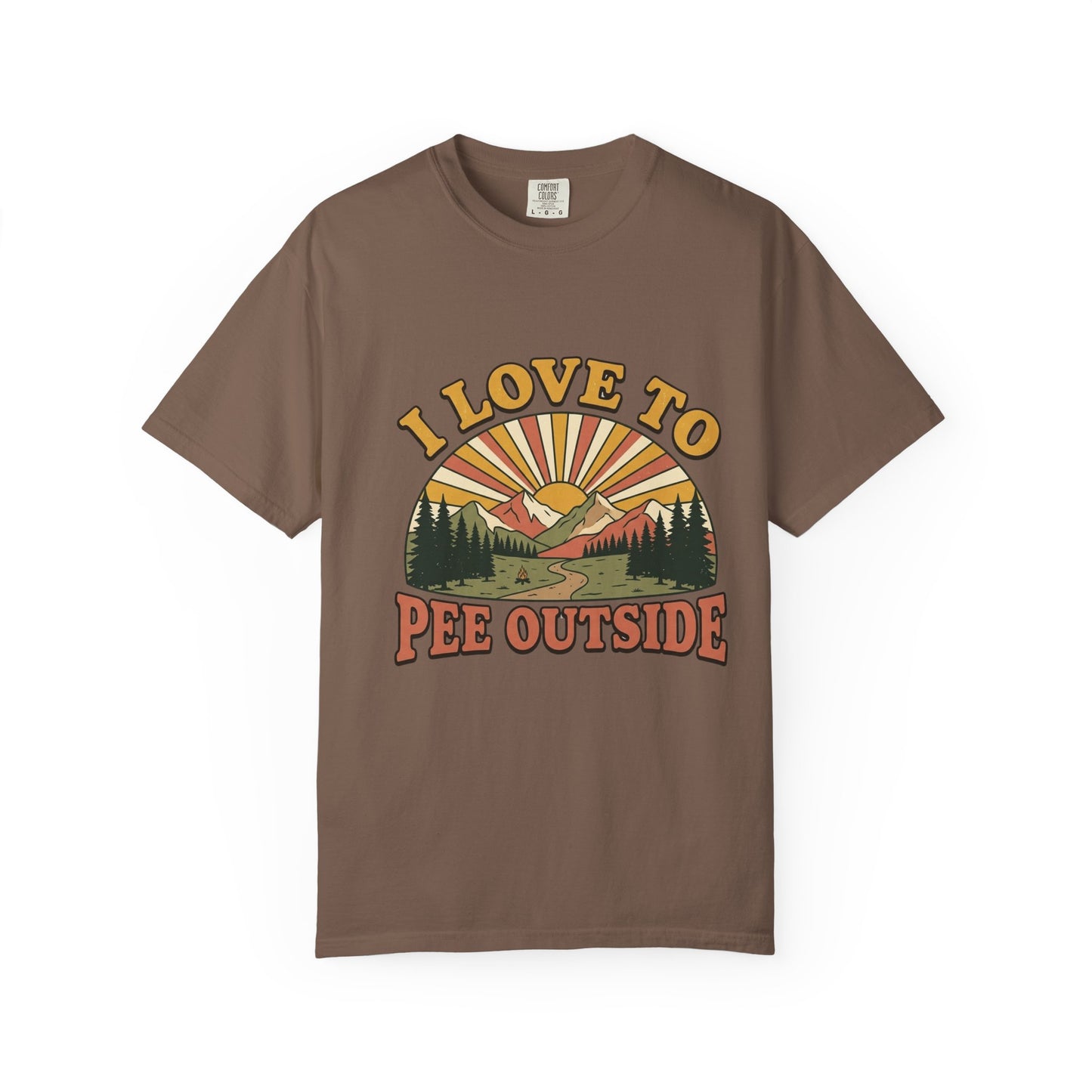 I Love to Pee Outside Adult Garment-Dyed Unisex T-Shirt