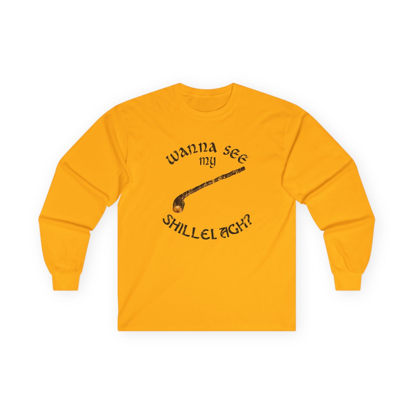 Wanna See My Shillelagh Unisex Long Sleeve Shirt by TOOLOUD