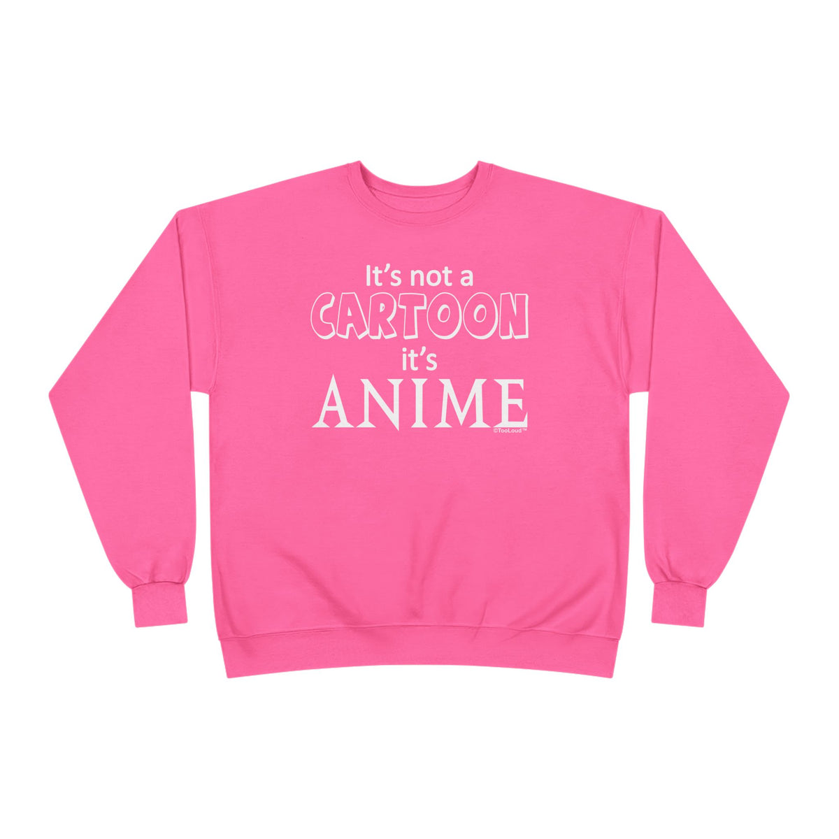 Not A Cartoon Text Adult Dark Sweatshirt by TOOLOUD