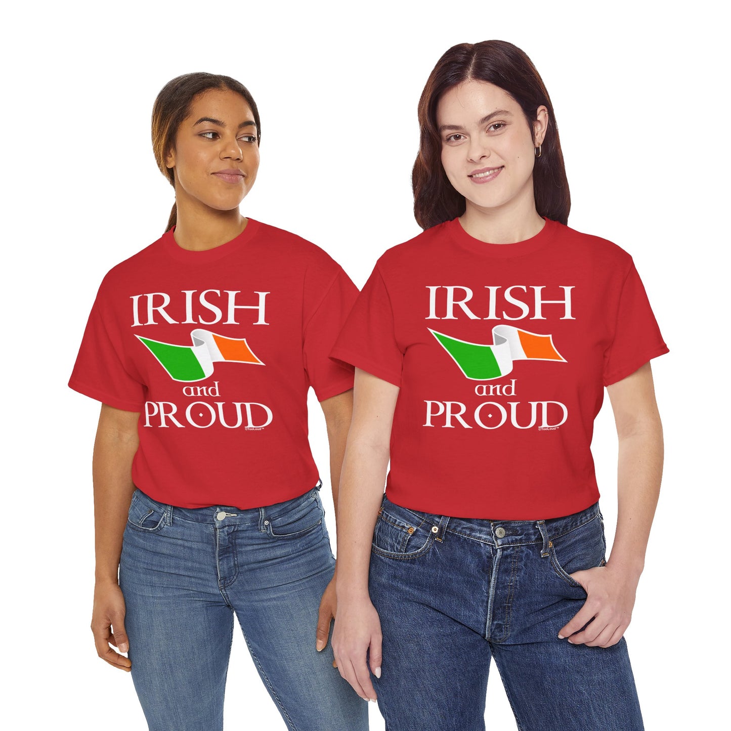 Irish and Proud Adult Dark T-Shirt by TOOLOUD