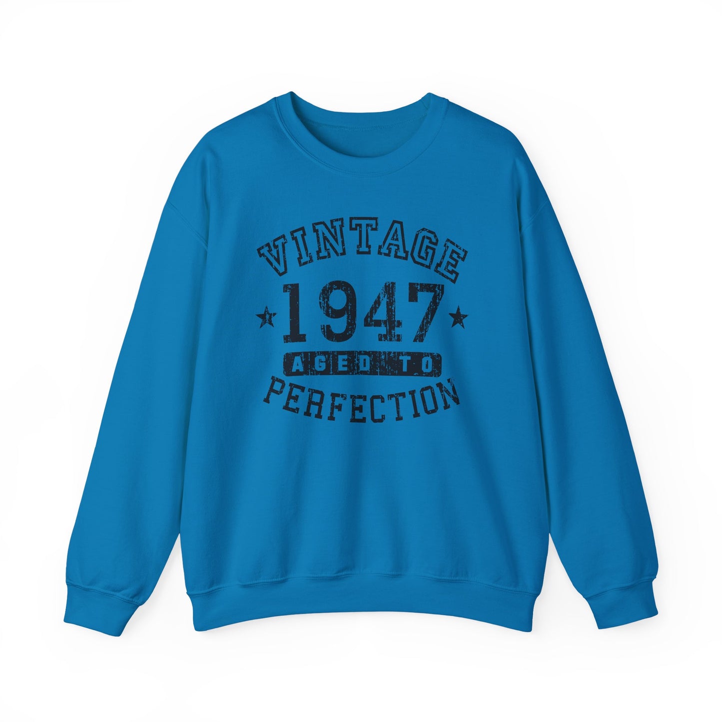 1947 - Vintage Birth Year Sweatshirt Adults Unisex by TOOLOUD