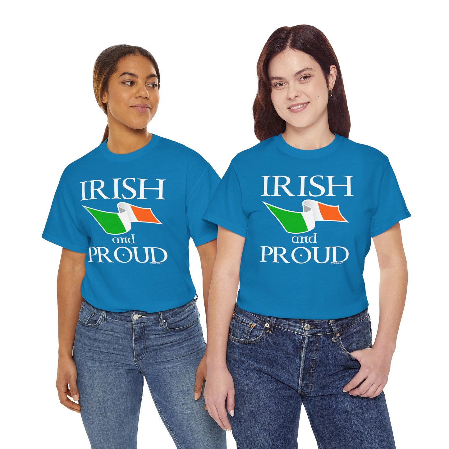 Irish and Proud Adult Dark T-Shirt by TOOLOUD