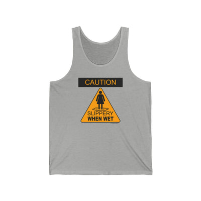 Slippery When Wet Adult Tank Top by TOOLOUD