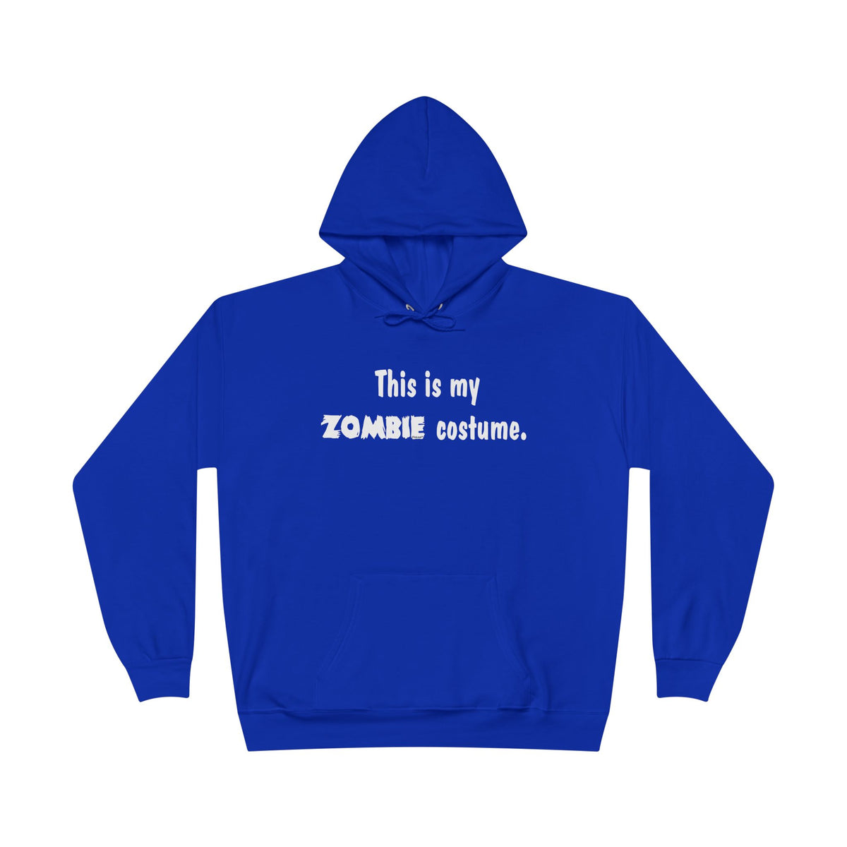 This Is My Zombie Costume – Halloween Dark Pullover Hoodie Sweatshirt by TOOLOUD