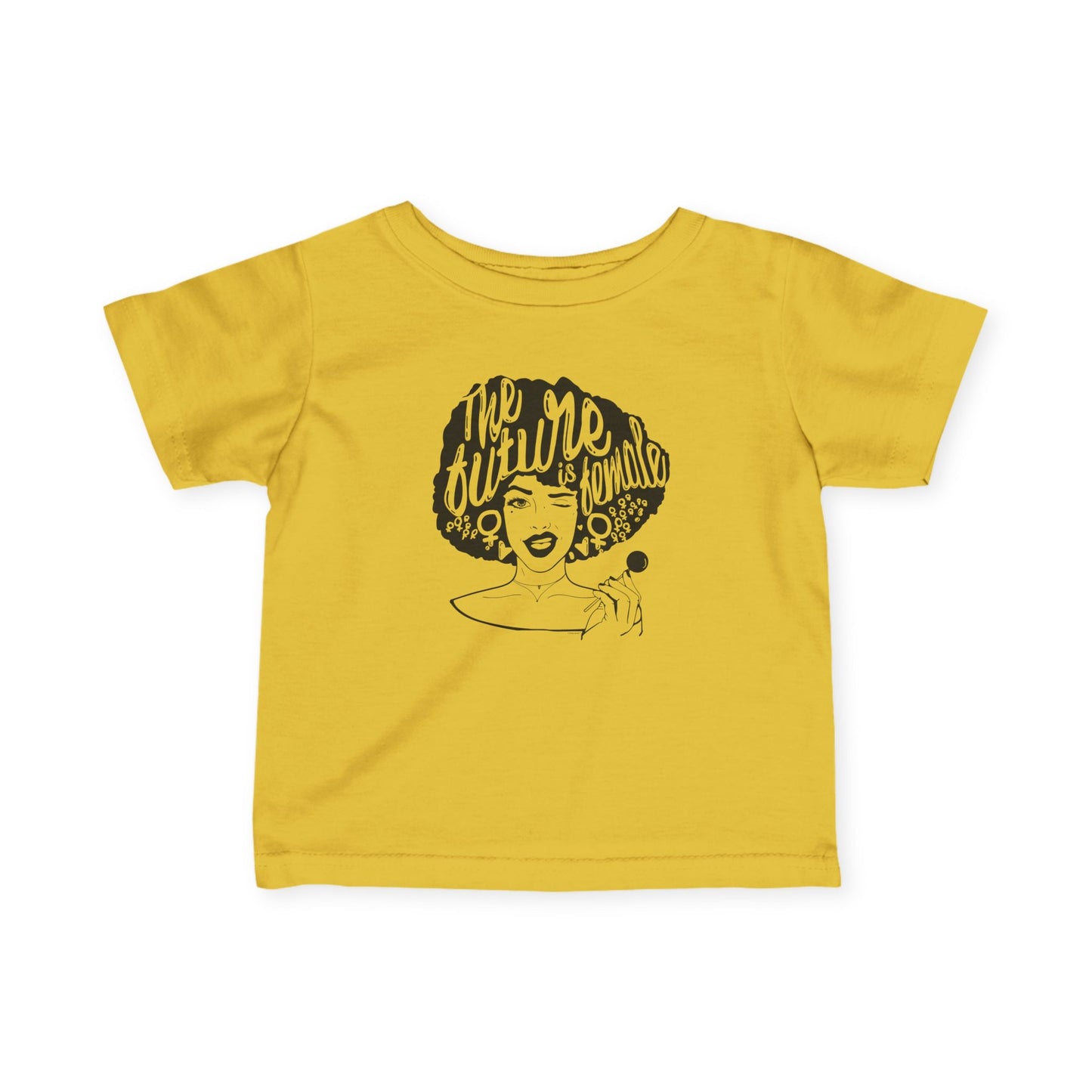 The Future is Female Infant T-Shirt by TOOLOUD