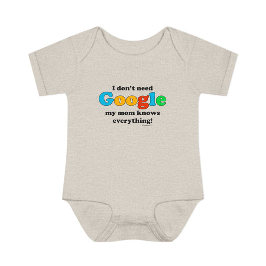I Don't Need Google - Mom Baby Romper Bodysuit by TOOLOUD