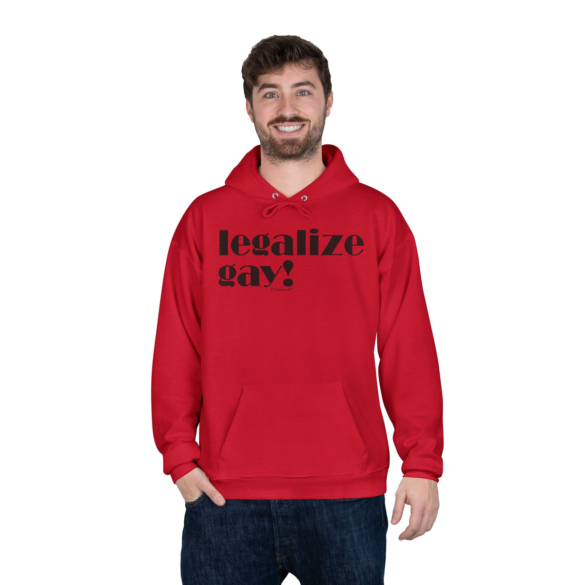 Legalize Gay – Adult Pullover Hoodie Sweatshirt by TOOLOUD