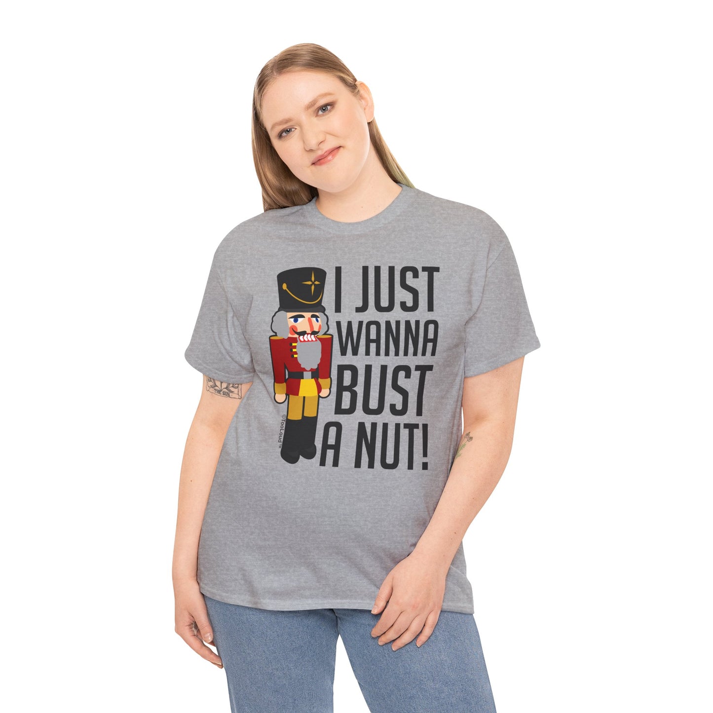 I Just Wanna Bust A Nut Nutcracker Adult T-Shirt by TOOLOUD