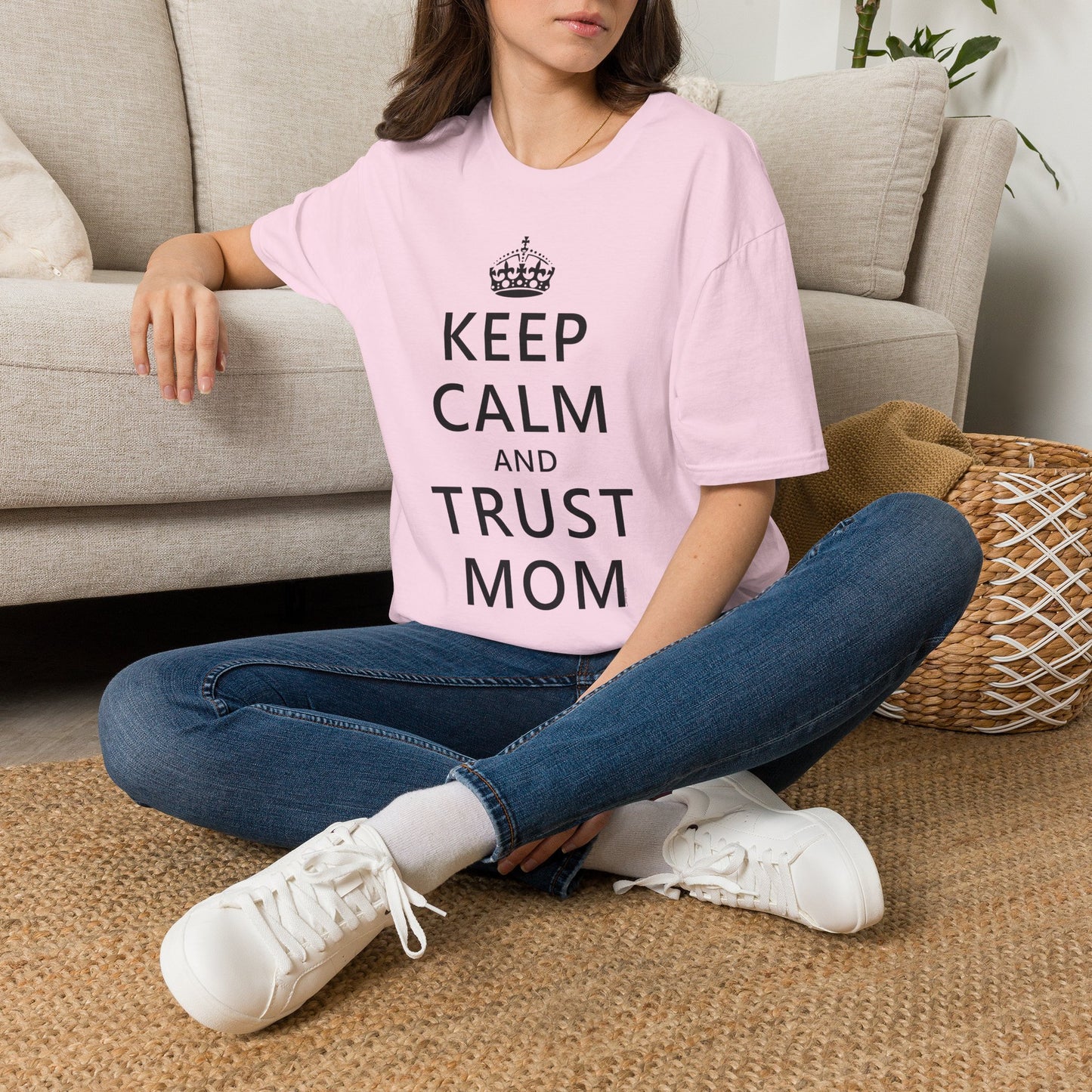 Keep Calm and Trust Mom Women’s T-Shirt by TOOLOUD