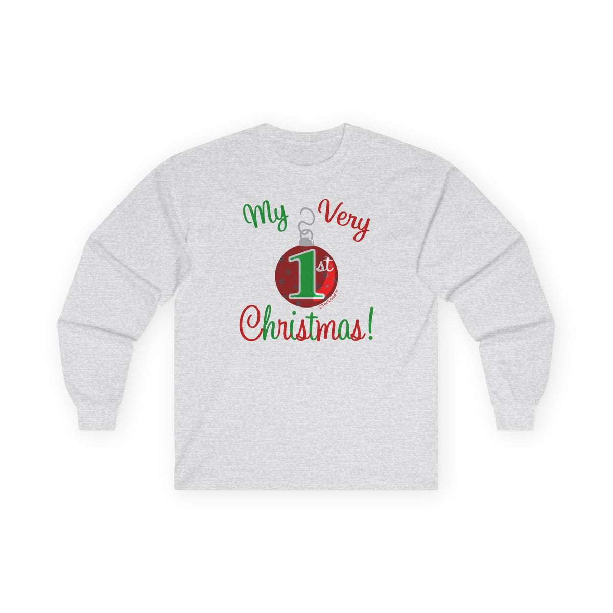 My Very 1st Christmas Adult Long Sleeve Shirt by TOOLOUD