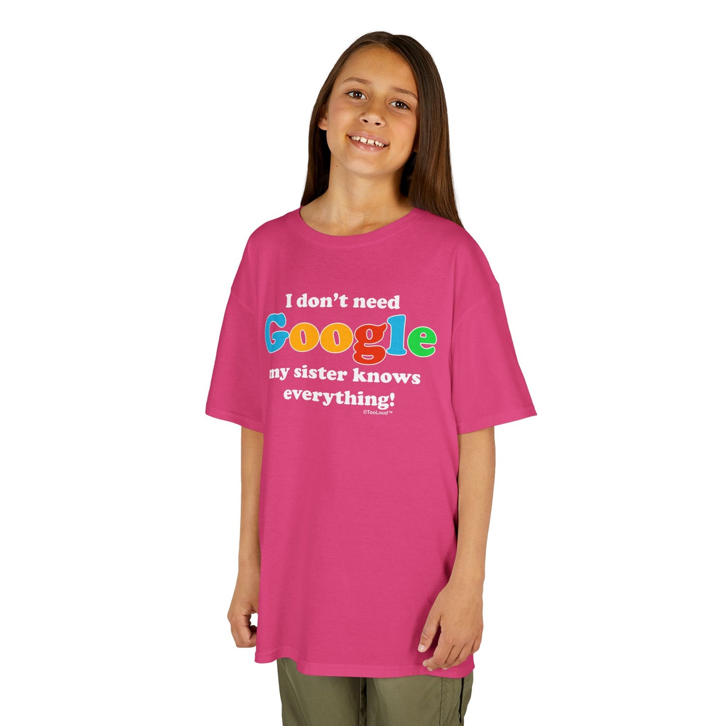 I Don’t Need Google – Sister Children’s Dark T-Shirt by TOOLOUD™