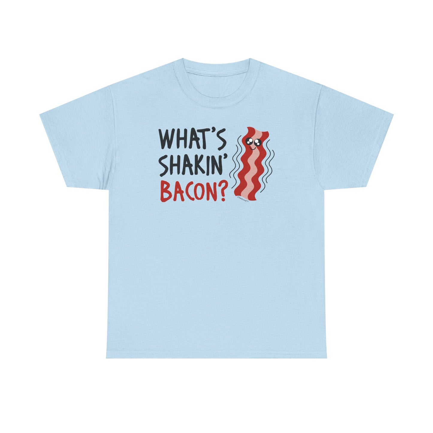 What’s Shakin’ Bacon – Premium Adult T-Shirt by TOOLOUD