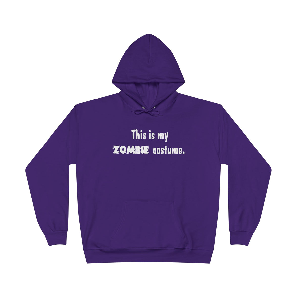This Is My Zombie Costume – Halloween Dark Pullover Hoodie Sweatshirt by TOOLOUD