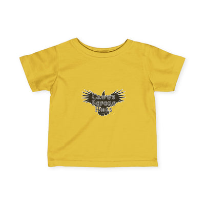 TooLoud "Crows Before Hoes" Design Infant T-Shirt