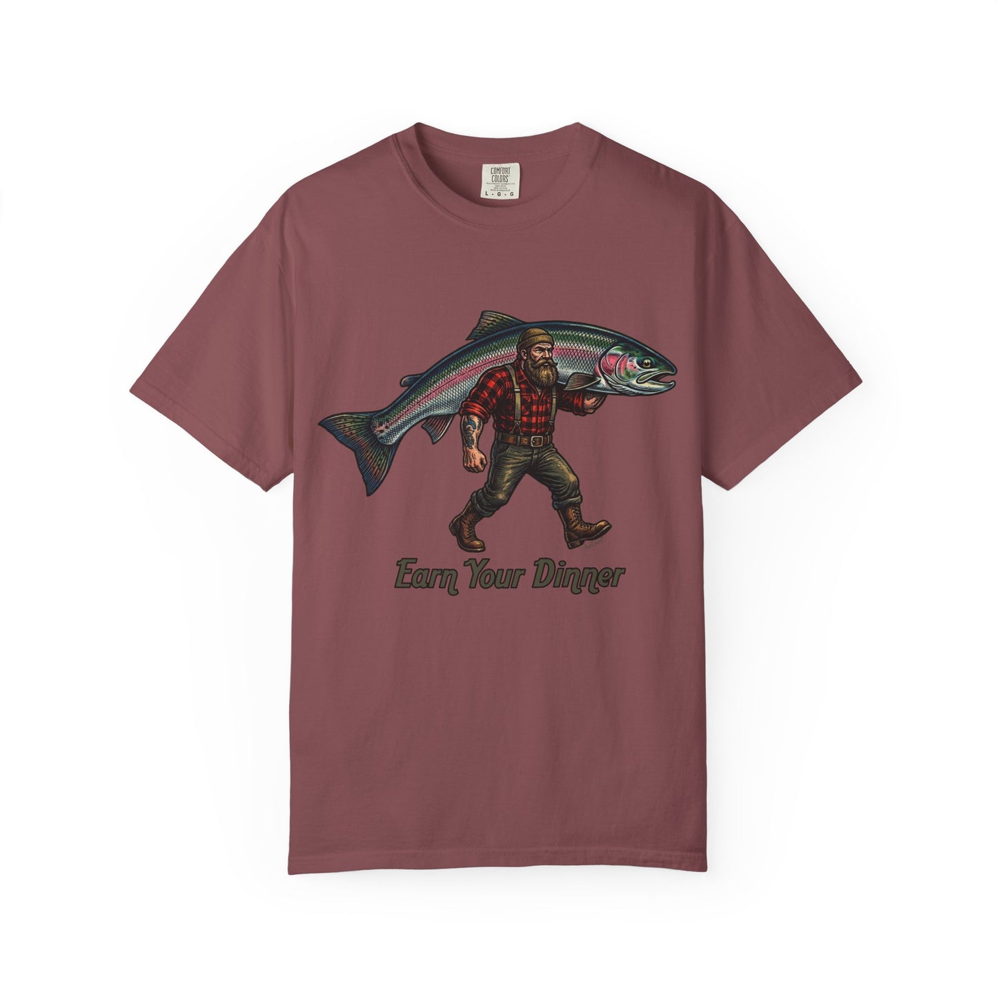 Earn Your Dinner Carrying Huge Trout Unisex Garment-Dyed Adult T-Shirt