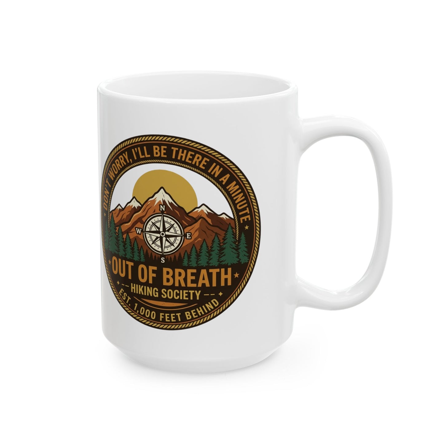 Out of Breath Hiking Society Ceramic Mug, (11oz, 15oz)