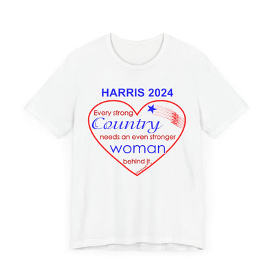 Kamala Harris Every Strong Country Needs an Even Stronger Woman Behind It T-Shirt