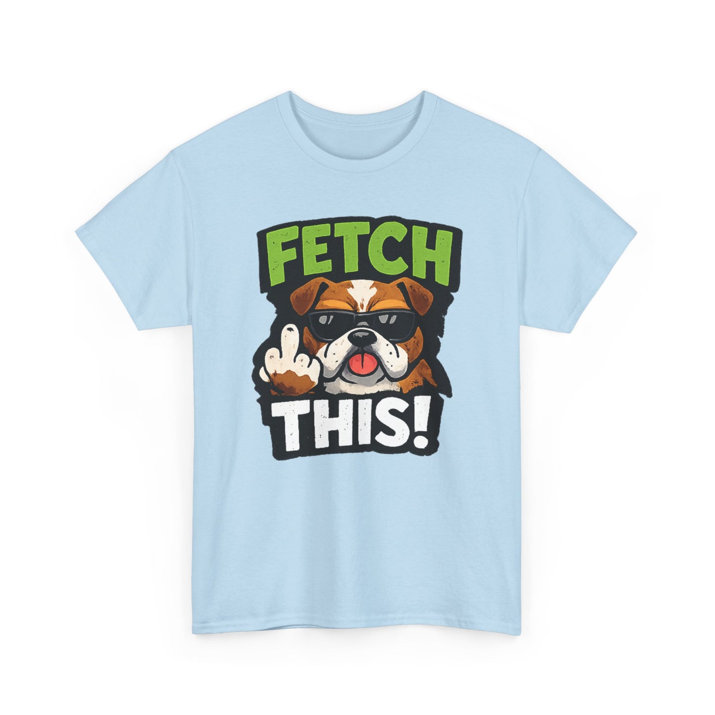 Fetch This! Middle Finger Adult Unisex T-Shirt by TOOLOUD