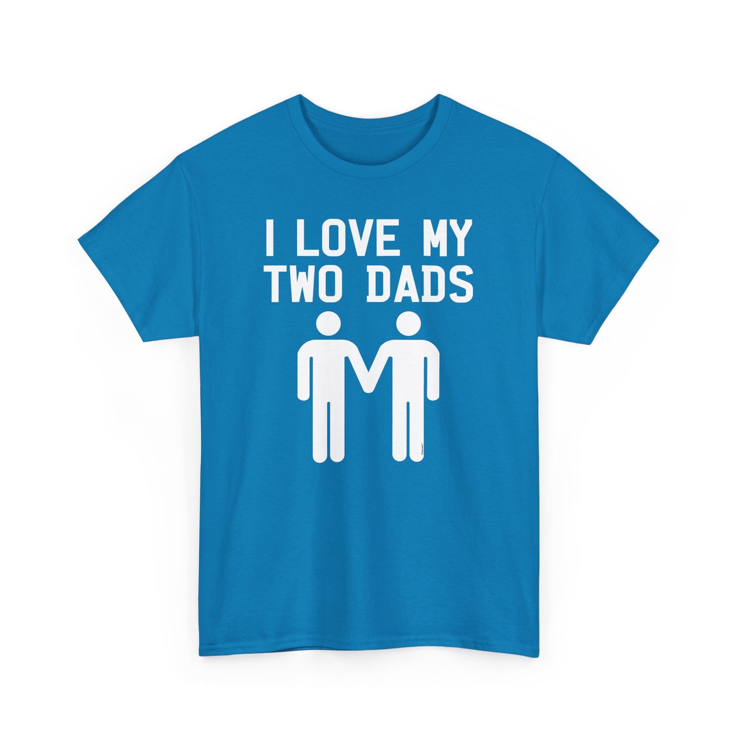 I Love My Two Dads Gay Fathers Unisex Dark T-Shirt by TOOLOUD