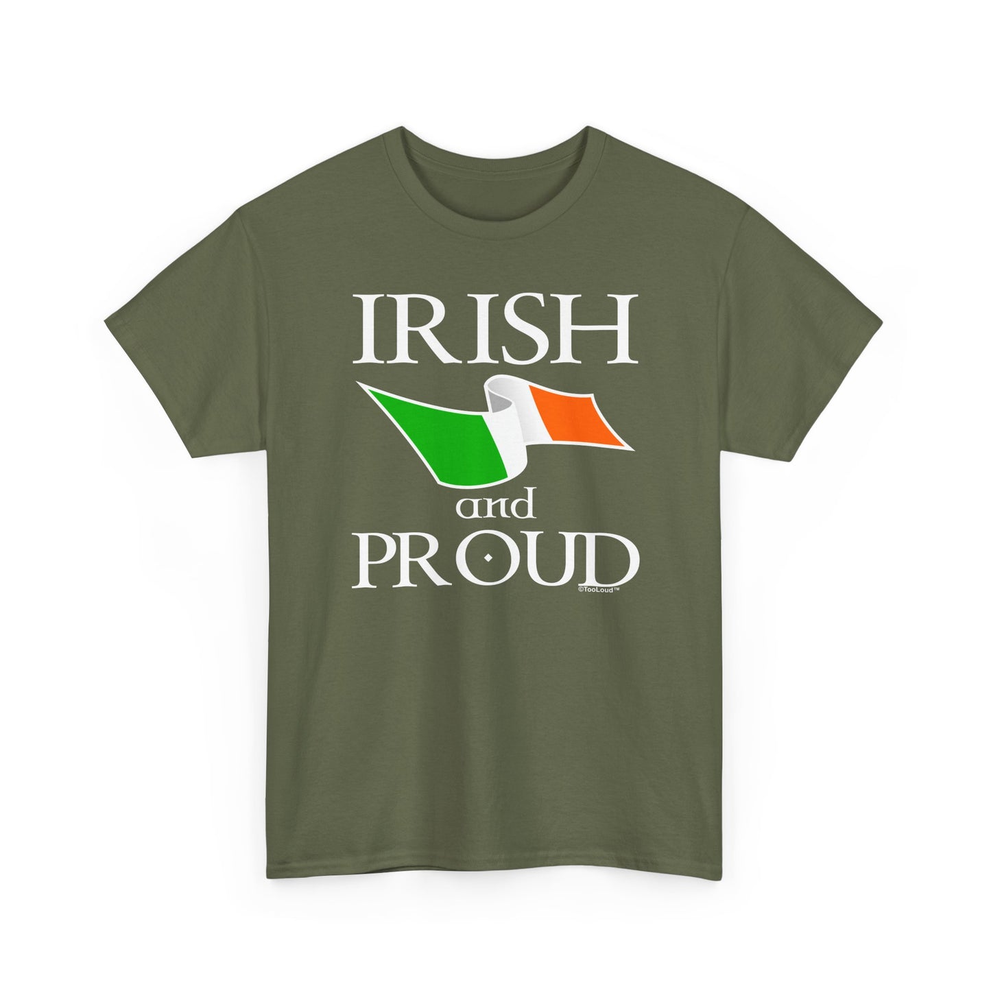 Irish and Proud Adult Dark T-Shirt by TOOLOUD