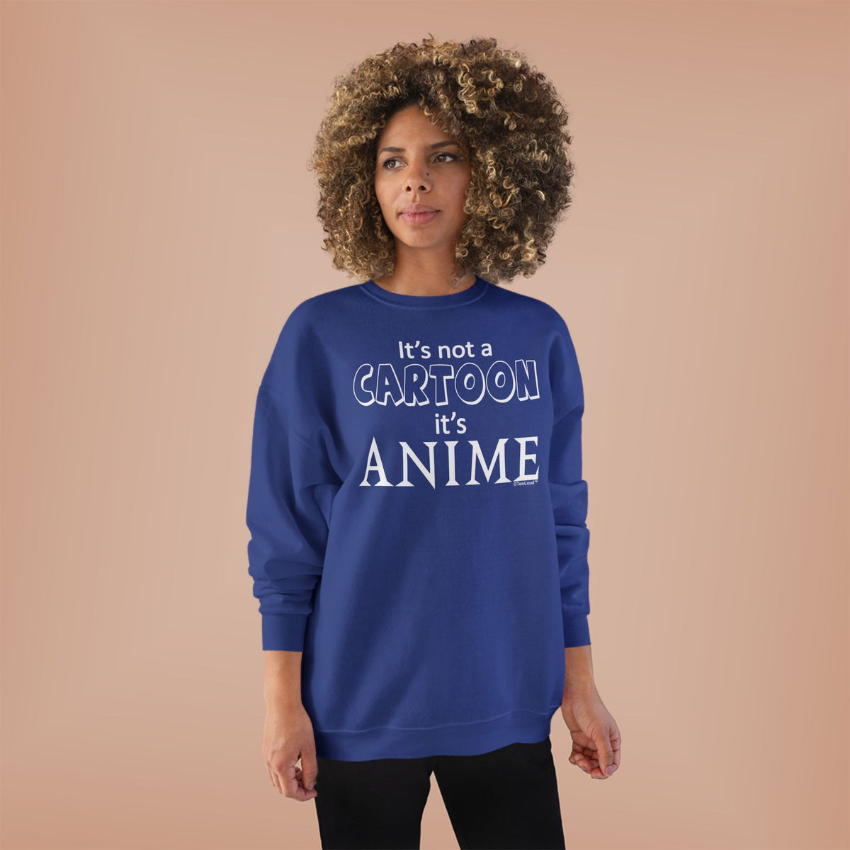 Not A Cartoon Text Adult Dark Sweatshirt by TOOLOUD