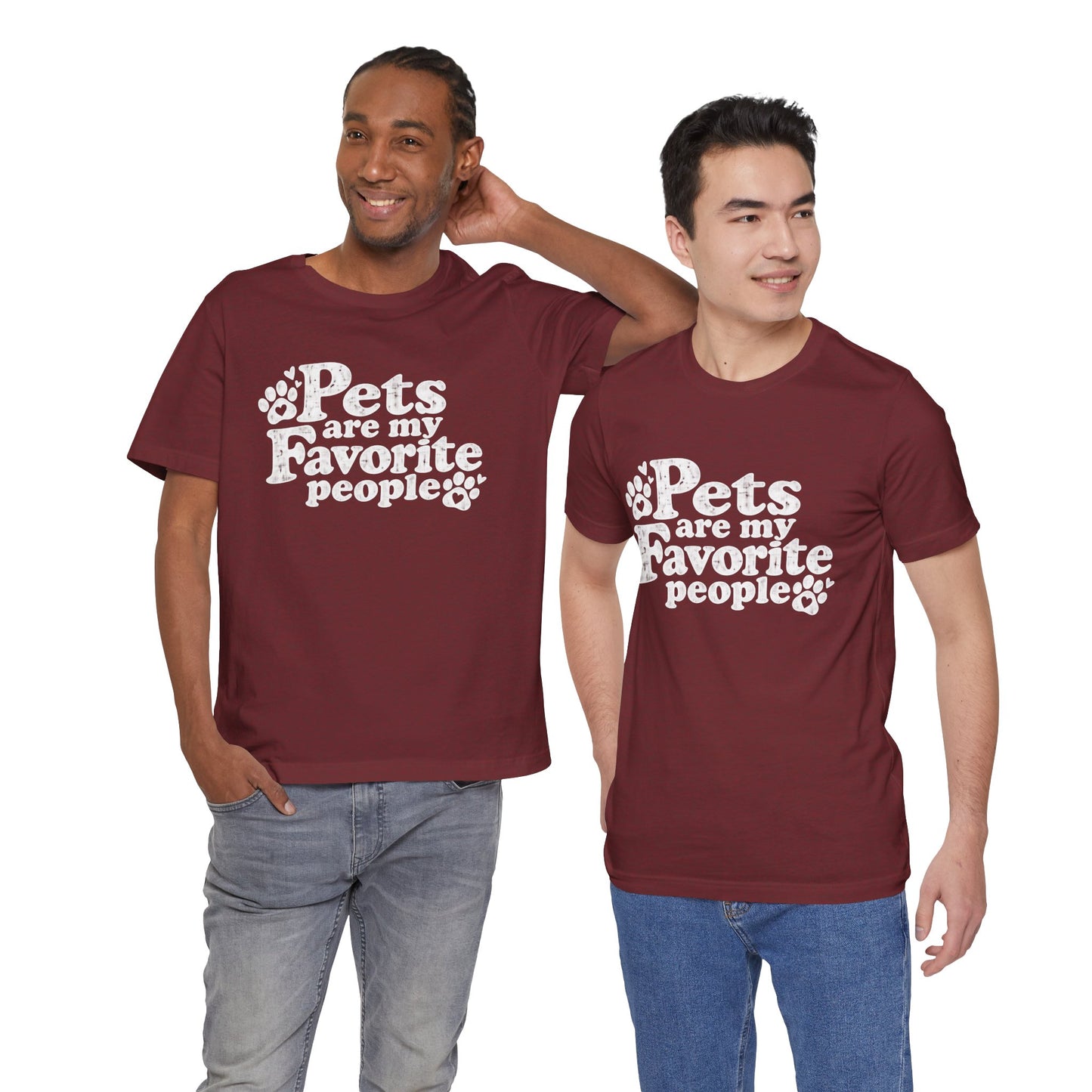 Pets Are My Favorite People – Paws Unisex T-Shirt by TOOLOUD