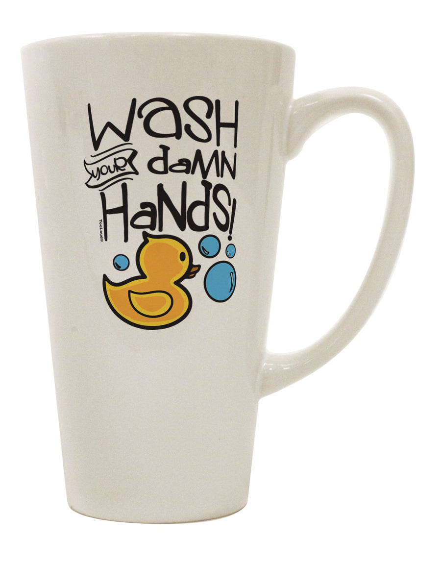 TooLoud Wash your Damn Hands 16 Ounce Conical Latte Coffee Mug