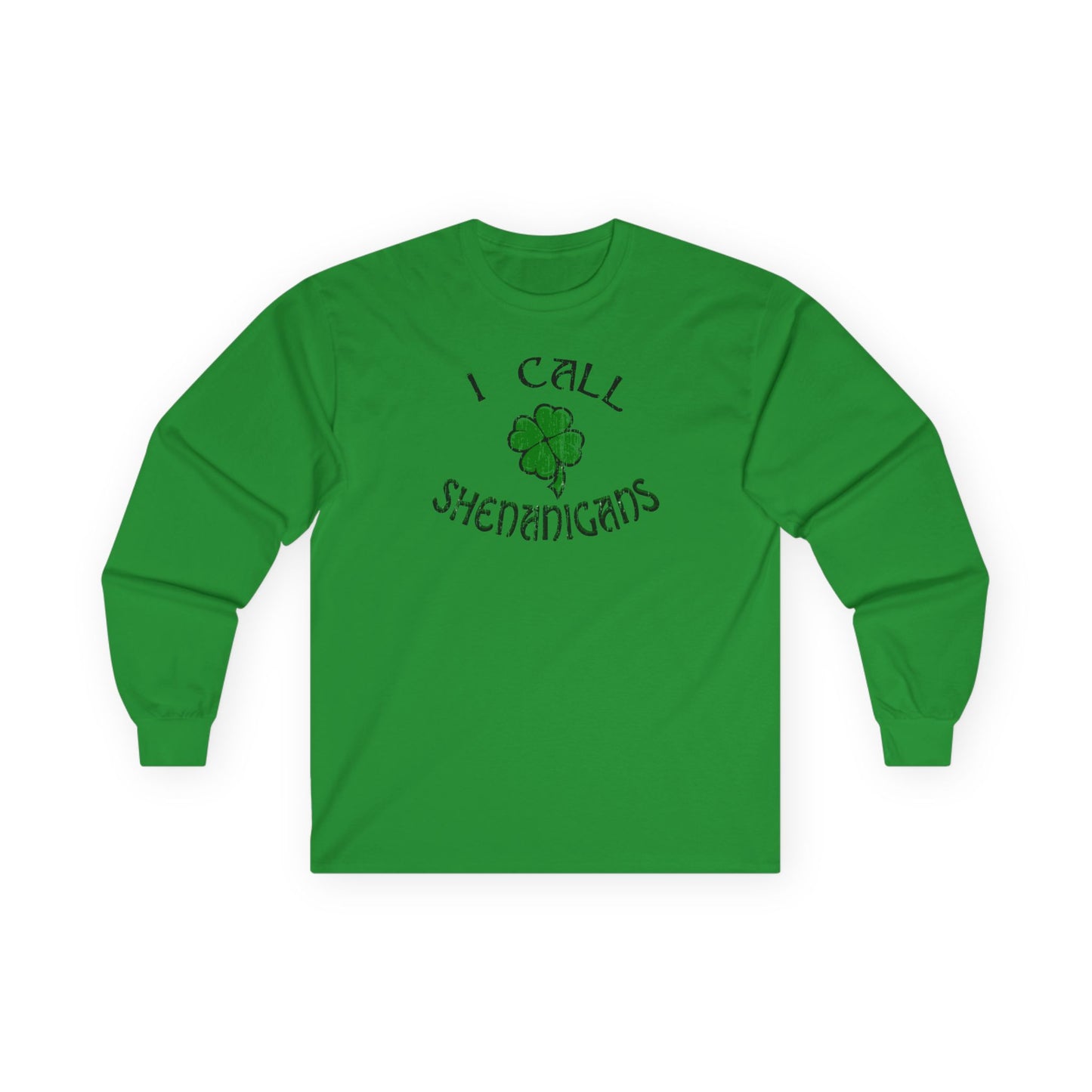 I Call Shenanigans Unisex Long Sleeve Adult Shirt by TOOLOUD