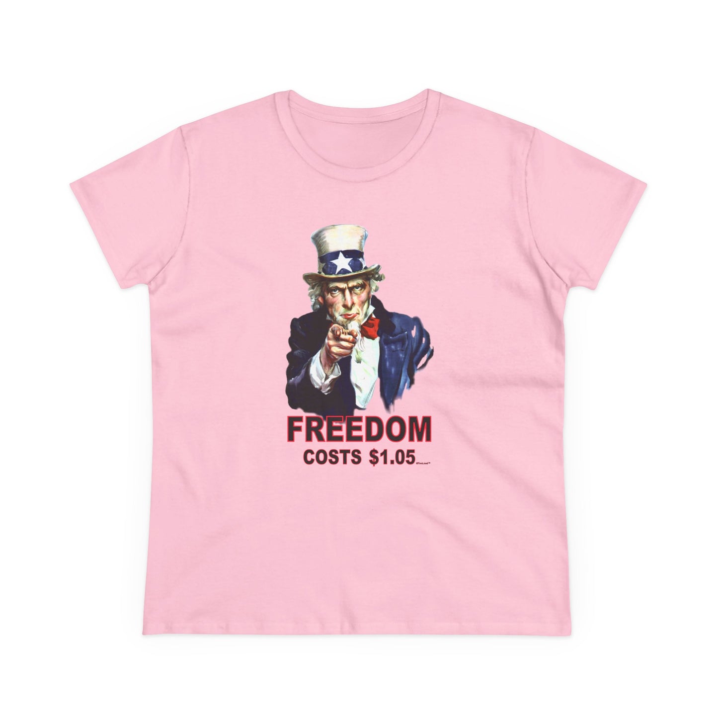 Uncle Sam Freedom Costs a Buck O Five Women's T-Shirt by TOOLOUD