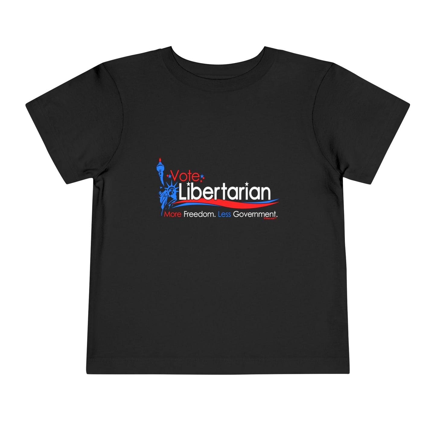 Libertarian Slogan Toddler Dark T-Shirt by TOOLOUD