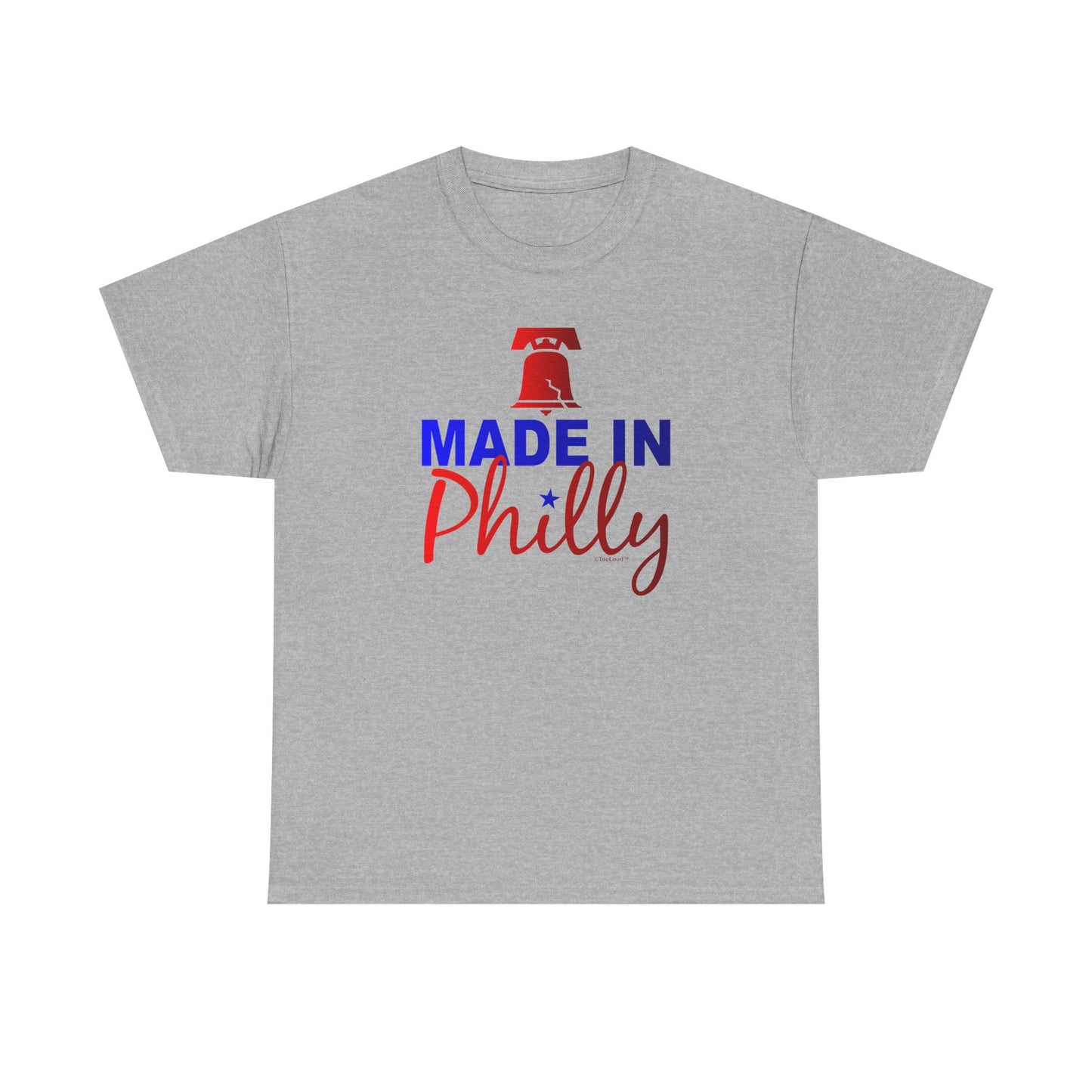 Made In Philly Adult T-Shirt – Premium Quality Authentic by TOOLOUD