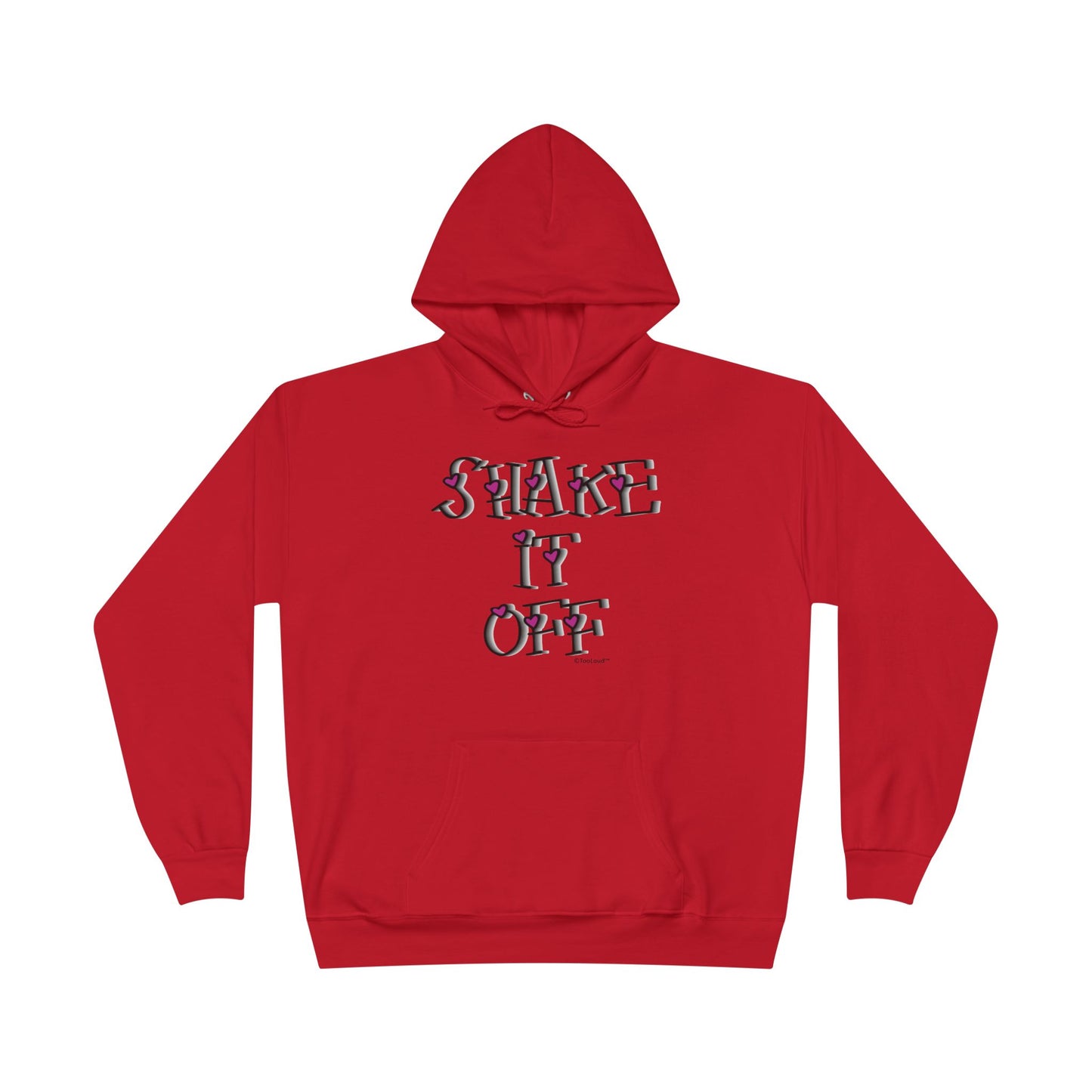 Shake It Off Text Cute with Hearts Hoodie Sweatshirt by TOOLOUD