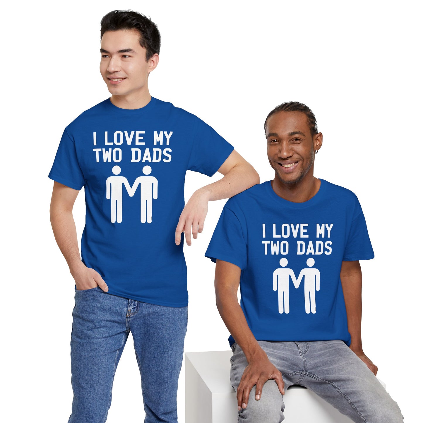 I Love My Two Dads Gay Fathers Unisex Dark T-Shirt by TOOLOUD
