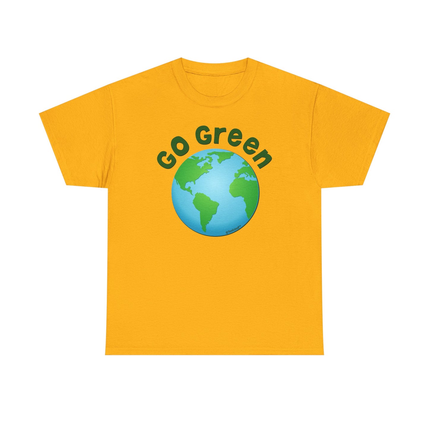 Go Green – Planet Earth Adult T-Shirt by TOOLOUD
