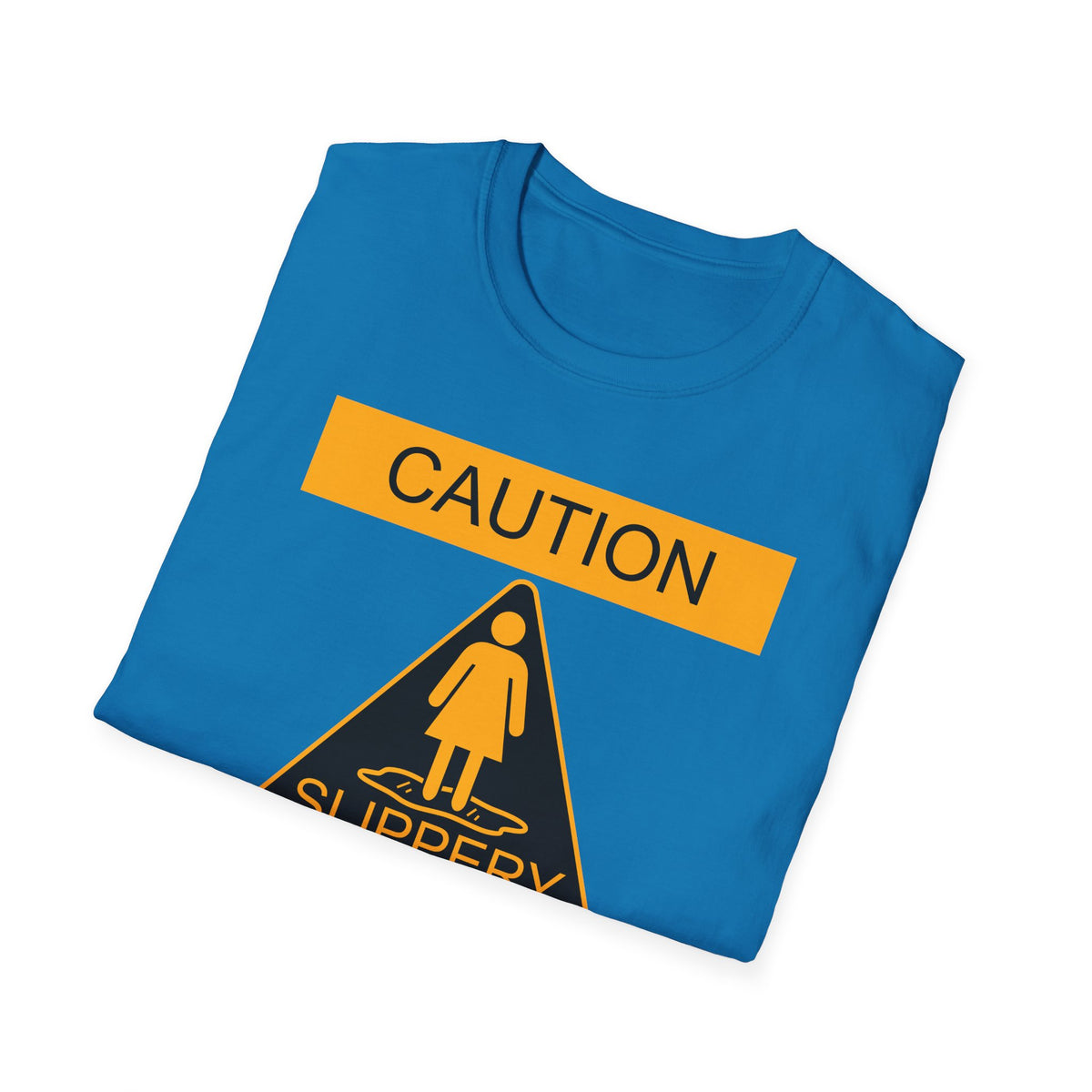 Slippery When Wet Adult's Dark T-Shirt by TOOLOUD