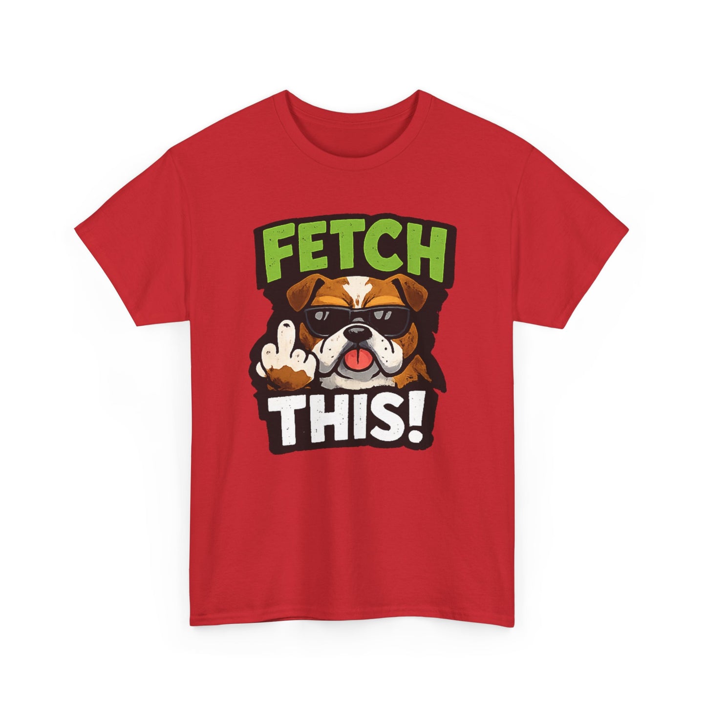 Fetch This! Middle Finger Adult Unisex T-Shirt by TOOLOUD
