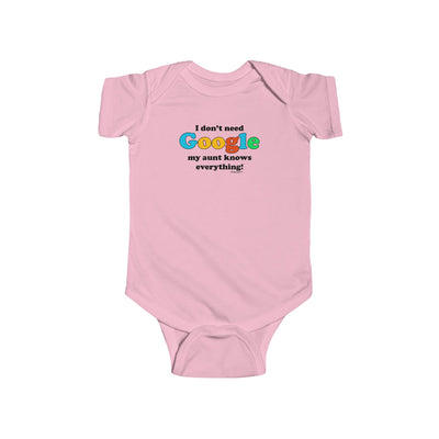 I Don't Need Google - Aunt Baby Romper Bodysuit