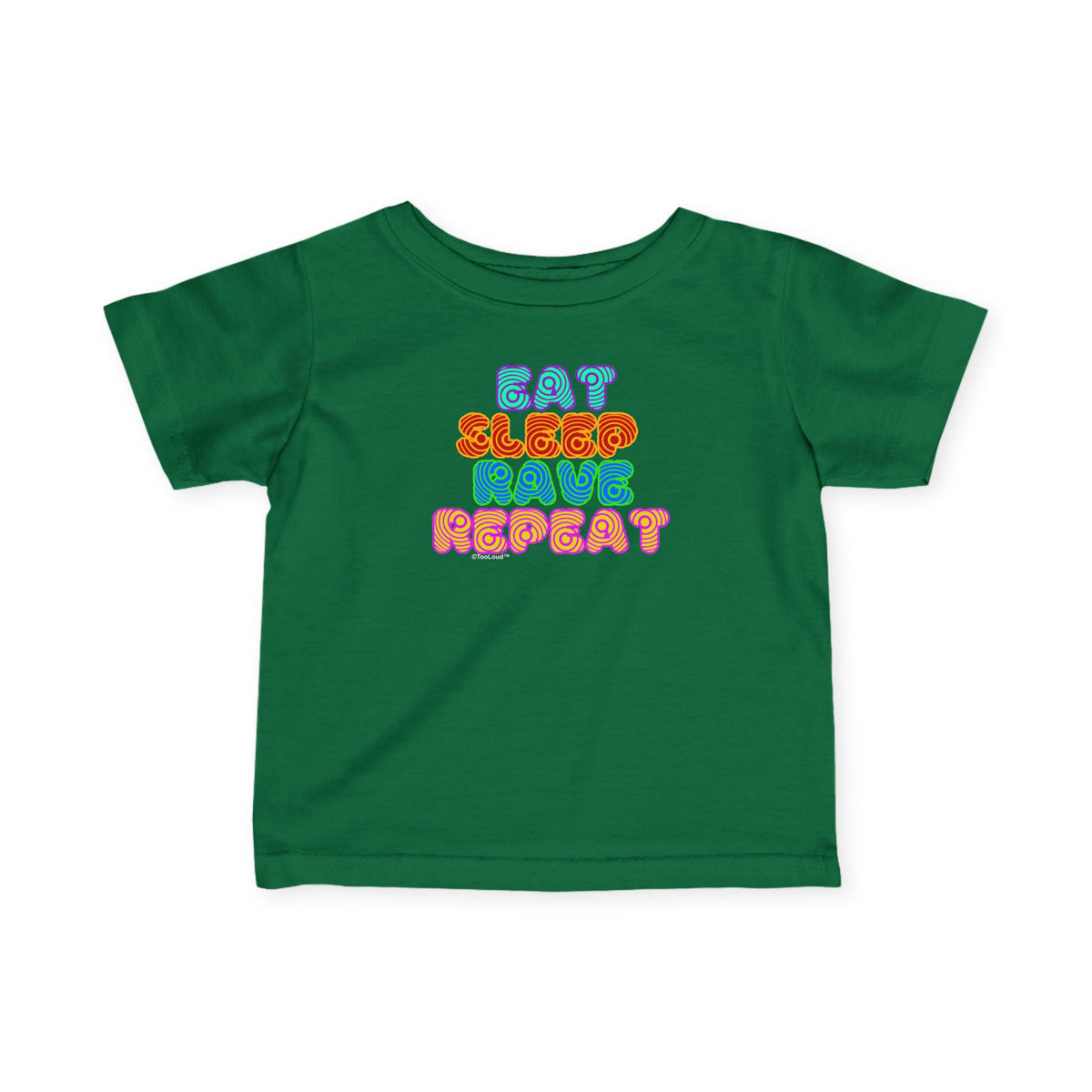 Eat Sleep Rave Repeat Hypnotic Infant T-Shirt by TOOLOUD