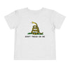 Don't Tread On Me Gadsden Flag Rattlesnake Toddler Short Sleeve T-Shirt