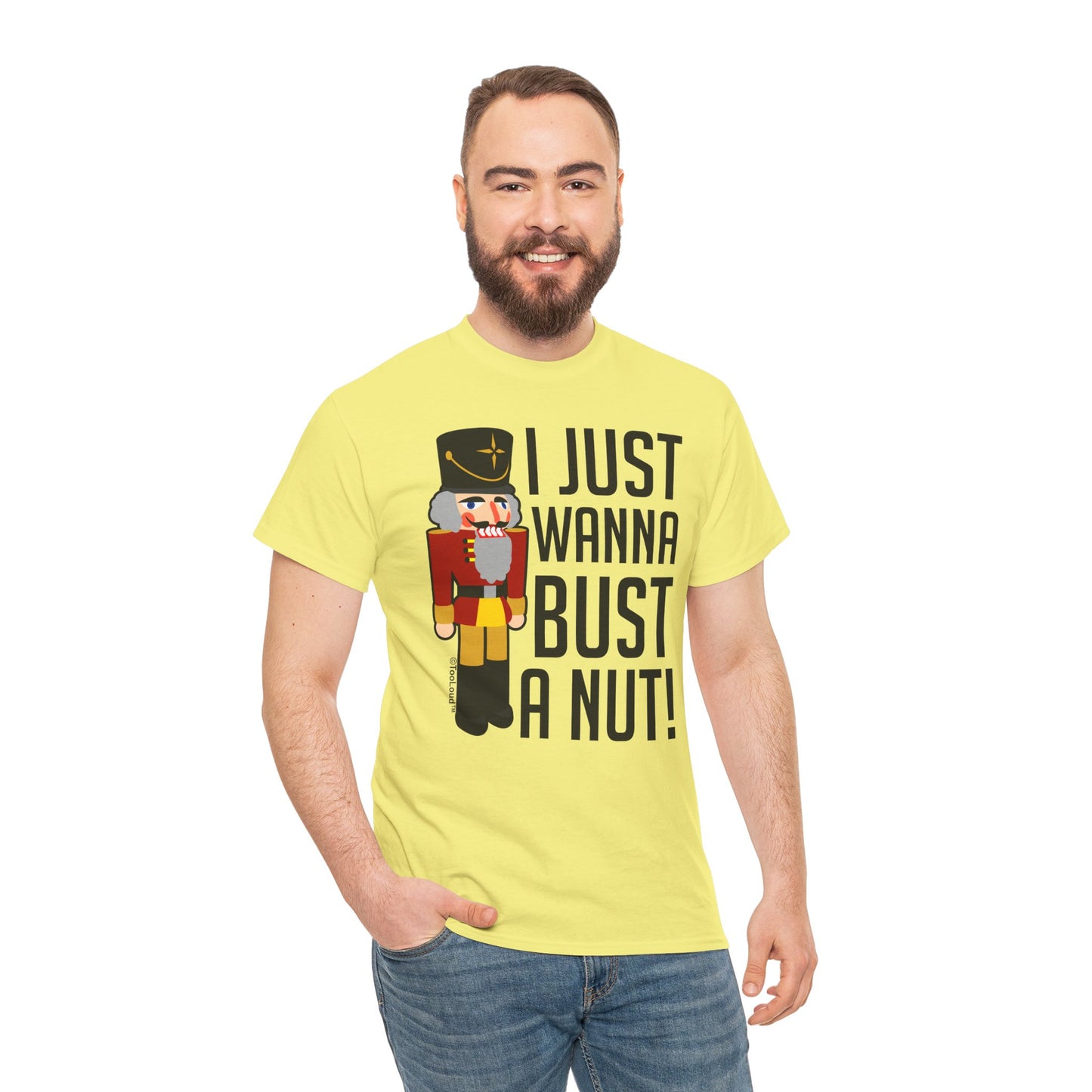 I Just Wanna Bust A Nut Nutcracker Adult T-Shirt by TOOLOUD