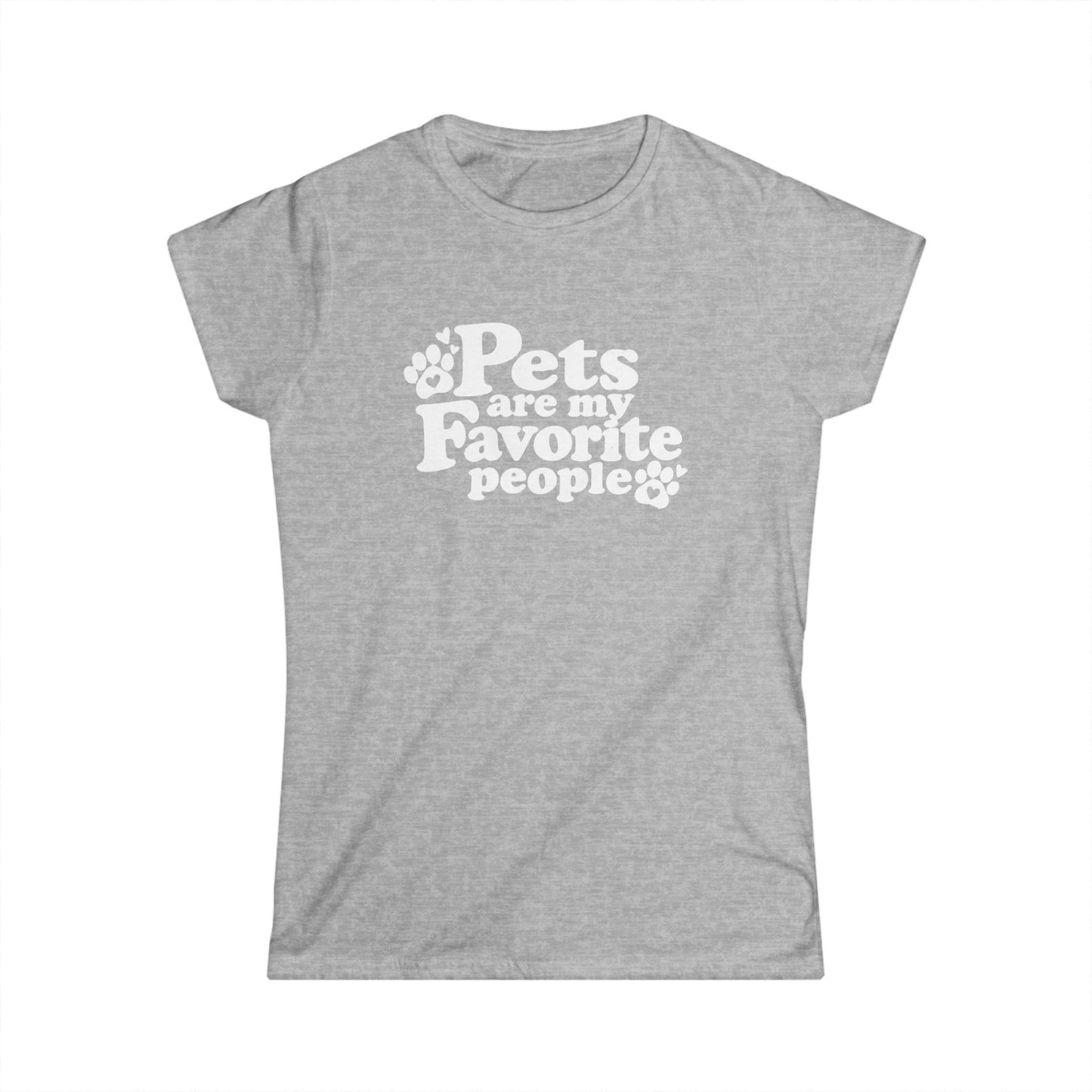 Pets Are My Favorite People – Paws Women's T-Shirt by TOOLOUD