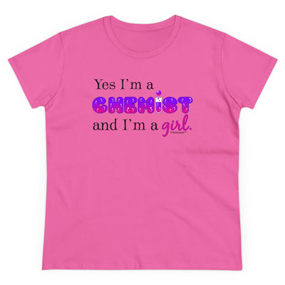 TooLoud Yes I Am a Chemist Girl Women's T-Shirt