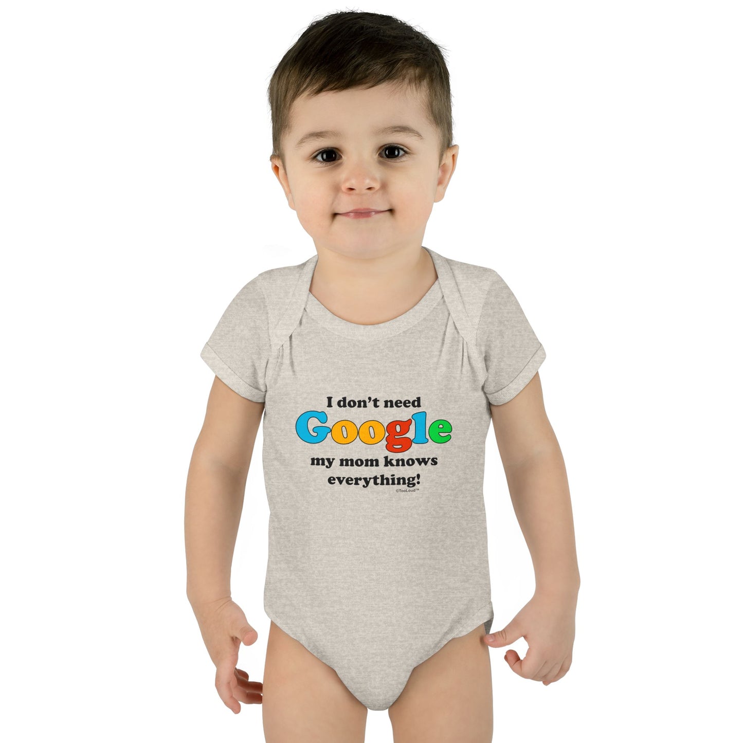I Don't Need Google - Mom Baby Romper Bodysuit by TOOLOUD