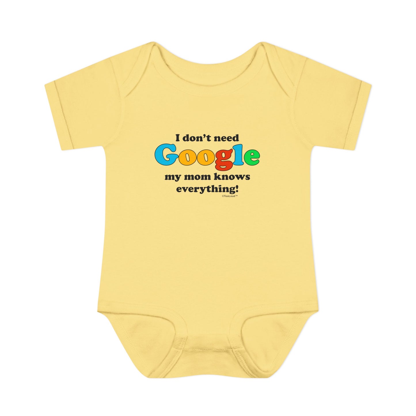 I Don't Need Google - Mom Baby Romper Bodysuit by TOOLOUD