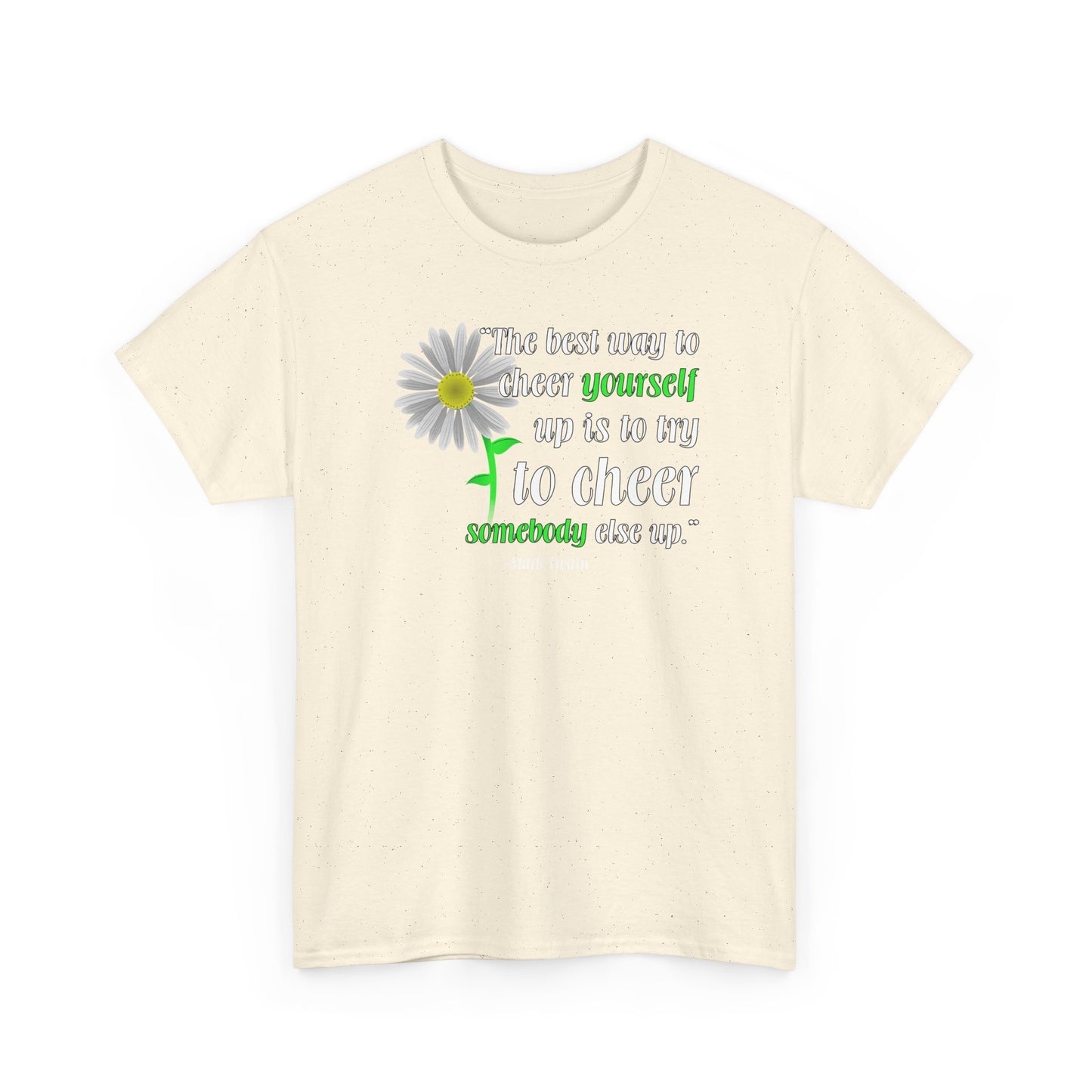 Cheer Yourself Up Mark Twain Adult Unisex T-Shirt by TOOLOUD