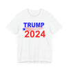 Trump 2024 President Political Unisex Short Sleeve Tee for Men or Women