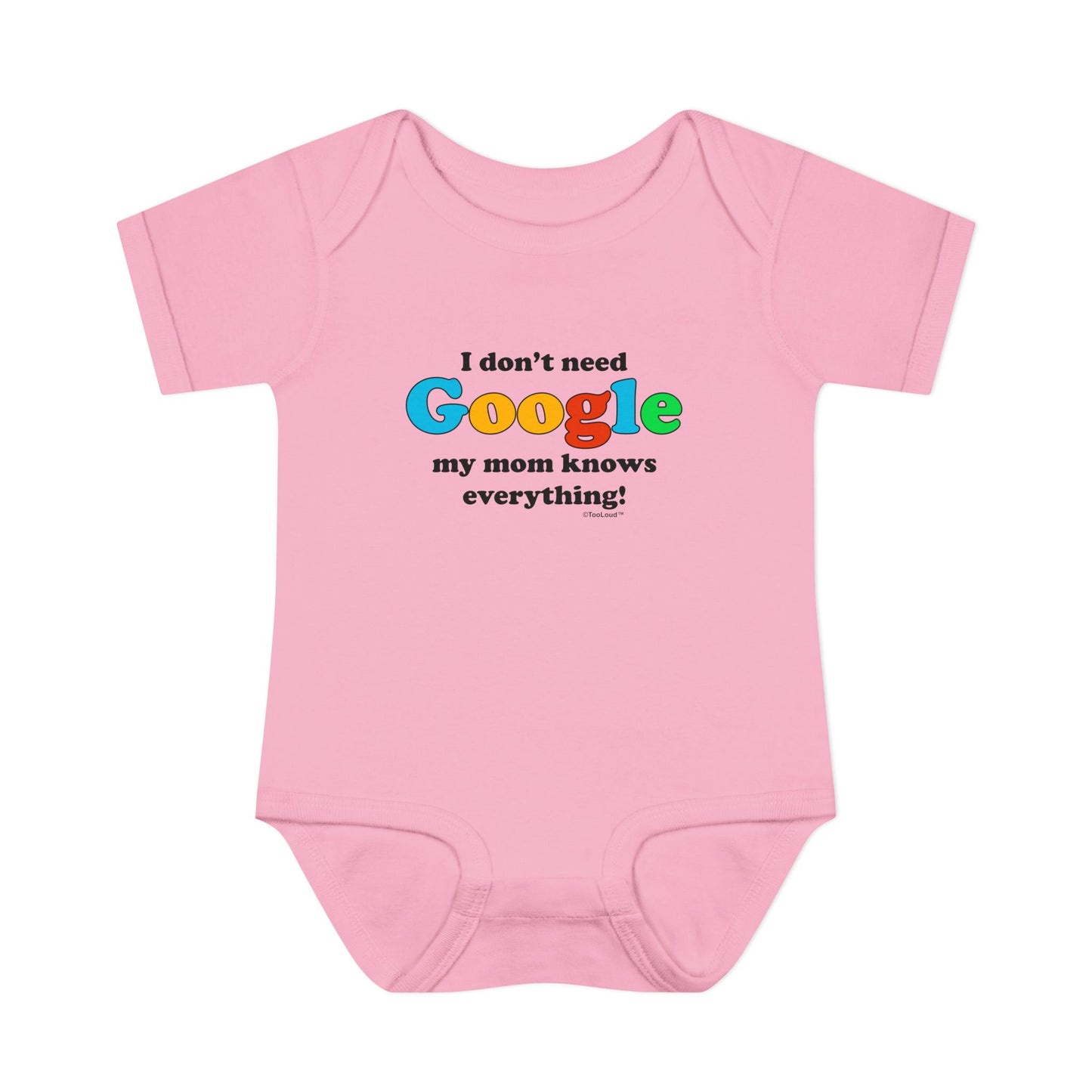 I Don't Need Google - Mom Baby Romper Bodysuit by TOOLOUD