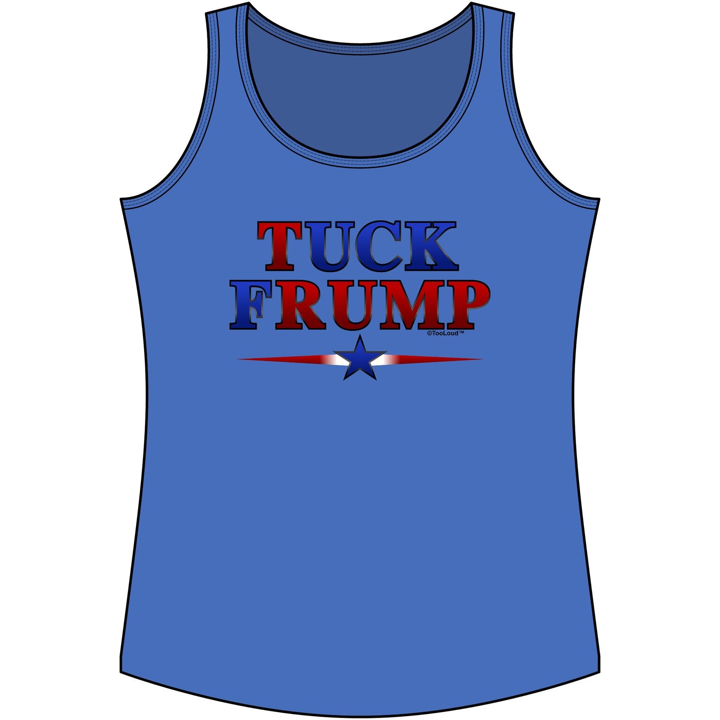 Tuck Frump Womens Tank Top Shirt by TOOLOUD