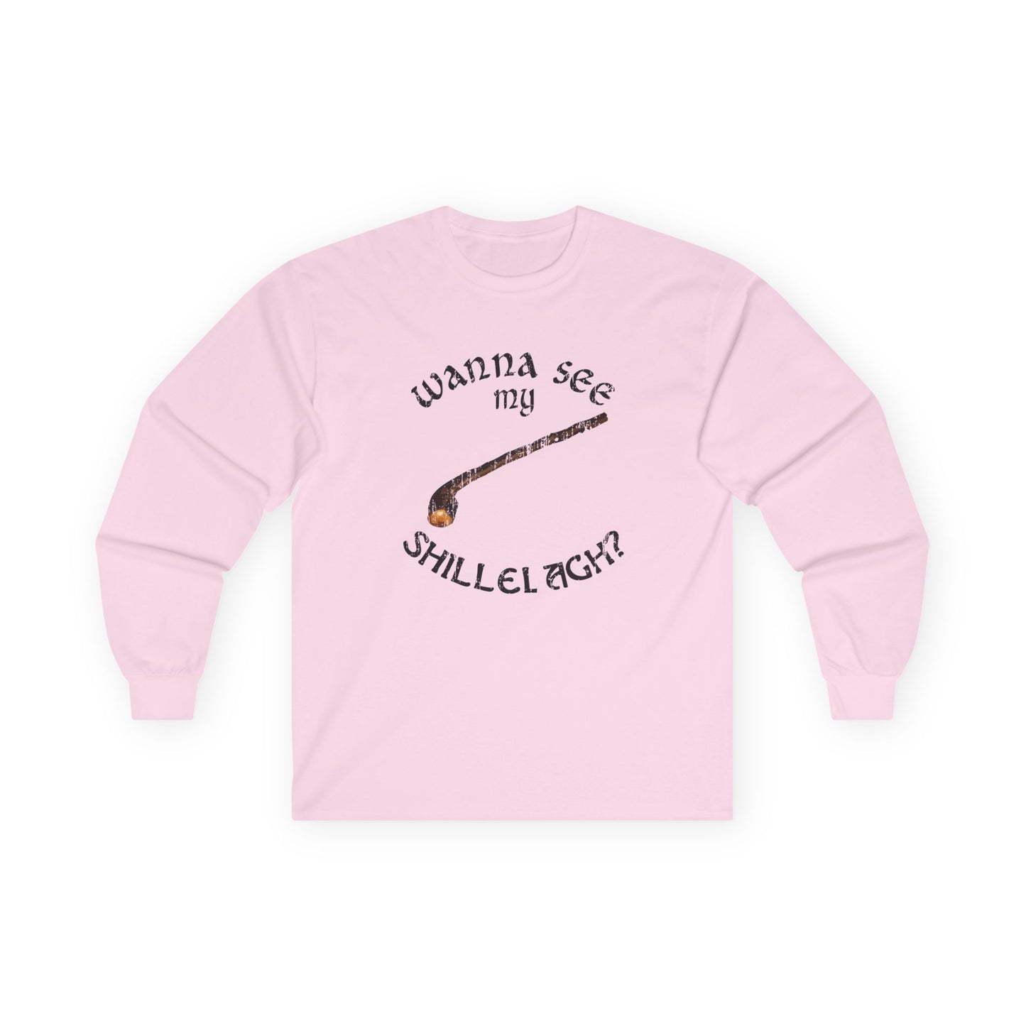 Wanna See My Shillelagh Unisex Long Sleeve Shirt by TOOLOUD